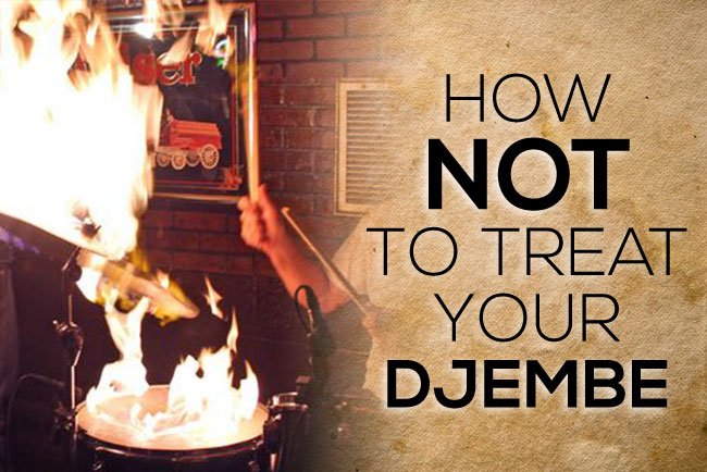 Djembe care - how not to treat your djembe