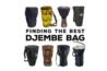 Best Djembe Bag – How To Choose The Right Bag