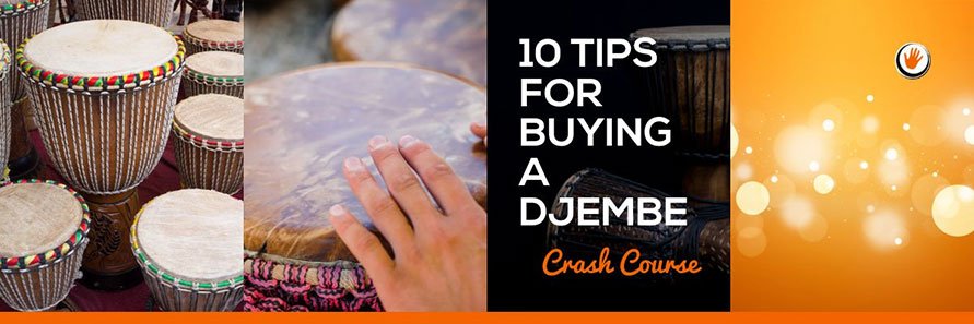 10 Tips For Buying A Djembe